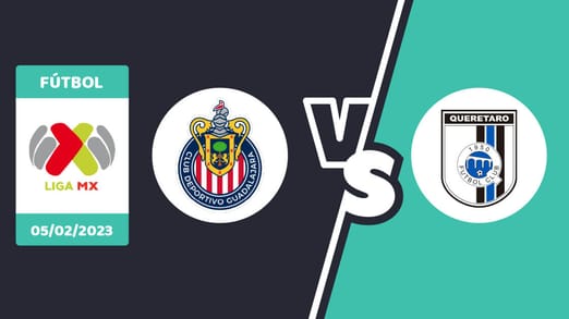 Chivas vs. Querétaro