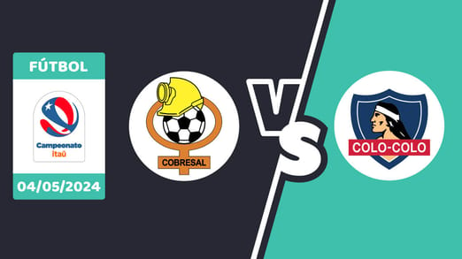 Cobresal vs. Colo-Colo