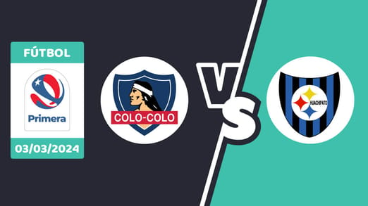 Colo-Colo vs. Huachipato