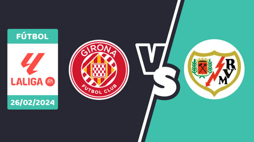 Girona vs. Rayo Vallecano