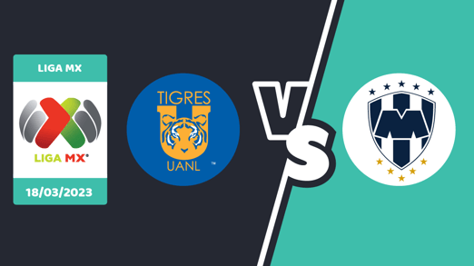 Tigres vs. Monterrey